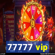 77777 vip